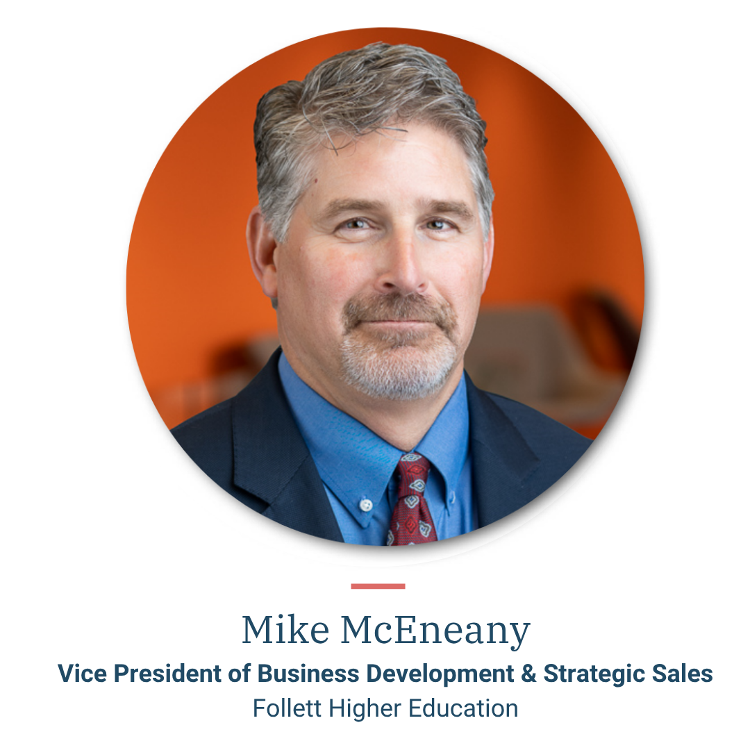 Mike McEany, VP of Business Development & Strategic Sales, Follett Higher Education
